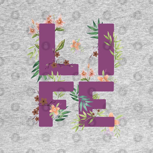 LIFE TYPOGRAPHY FLORIST PURPLE BASE by CrysthTube